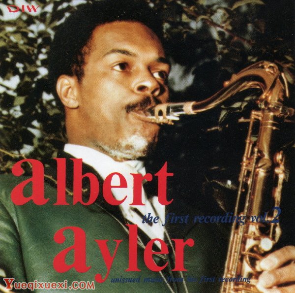 美国爵士萨克斯大师-阿尔伯特.奥勒(Albert Ayler)-水上音乐(Water music)介绍