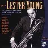 莱斯特.杨（Lester Young）演奏萨克斯曲-爱我或离开我(Love me or leave me)