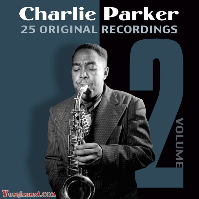 查理.帕克（Charlie Parker）演奏萨克斯曲-查理.帕克1(Charlie Parker 1)