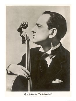 西班牙大提琴家：盖斯帕尔.卡萨多（Gaspar Cassado）